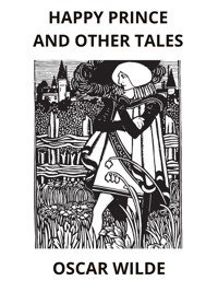 Happy Prince and Other Tales - Oscar Wilde - E-Book