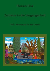 Zeitreise in die Vergangenheit - Florian Fink - E-Book