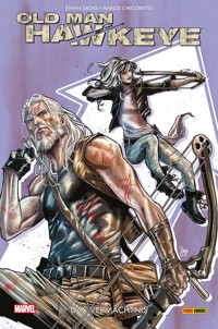 Old Man Hawkeye 2 - Das Vermächtnis - Ethan Sacks - E-Book