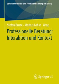 Professionelle Beratung: Interaktion und Kontext -  - E-Book