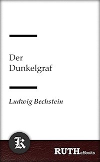 Der Dunkelgraf - Ludwig Bechstein - E-Book