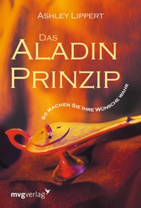 Das Aladin-Prinzip - Ashley Lippert - E-Book