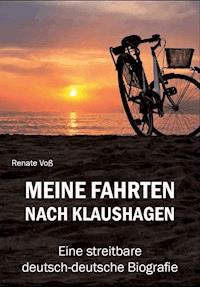 Meine Fahrten nach Klaushagen - Renate Voß - E-Book