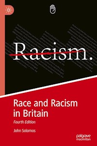 Race and Racism in Britain - John Solomos - E-Book