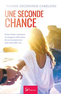 Une seconde chance - Nadine Deconinck-Cabelduc - E-Book