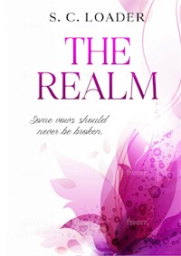 The Realm - S. C. Loader - E-Book