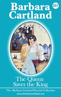 The Queen Saves The King - Barbara Cartland - E-Book