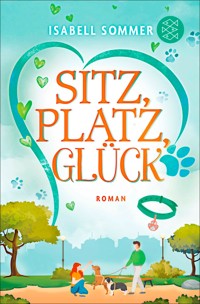 Sitz, Platz, Glück - Isabell Sommer - E-Book