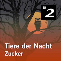 Tiere der Nacht: Zucker - Silke Wolfrum - Hörbuch