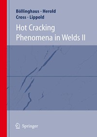 Hot Cracking Phenomena in Welds II - - E-Book