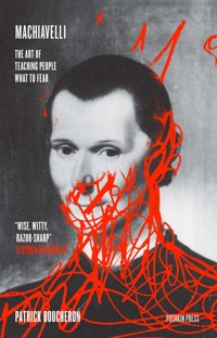 Machiavelli - Patrick Boucheron - E-Book
