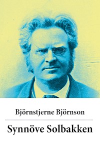 Synnöve Solbakken - Bjornstjerne Bjornson - E-Book