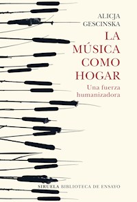 La música como hogar - Alicja Gescinska - E-Book