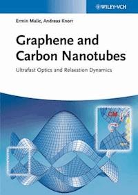 Graphene and Carbon Nanotubes - Ermin Malic - E-Book