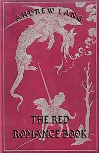 The Red Romance Book - Andrew Lang - E-Book