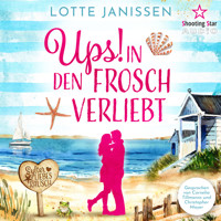 Ups - In den Frosch verliebt - Sylter Liebesrausch, Band 1 (ungekürzt) - Lotte Janissen - Hörbuch