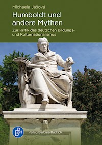 Humboldt und andere Mythen - Michaela Jašová - E-Book