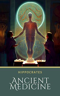 Ancient Medicine - Hippocrates - E-Book