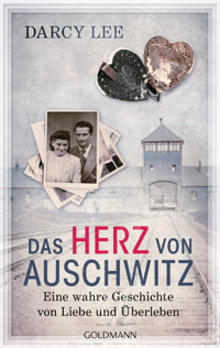 Das Herz von Auschwitz - Darcy Lee - E-Book
