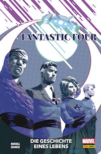 FANTASTIC FOUR - Die Geschichte eines Lebens - Mark Russell - E-Book