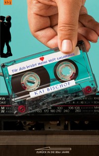 Für dich bricht meine Welt zusammen - Kai Bischof - E-Book