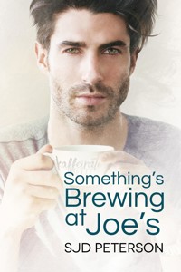 Something's Brewing at Joe's - SJD Peterson - E-Book