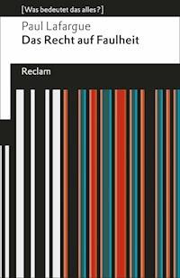 Das Recht auf Faulheit - Paul Lafargue - E-Book