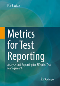 Metrics for Test Reporting - Frank Witte - E-Book