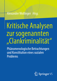 Kritische Analysen zur sogenannten "Clankriminalität" -  - E-Book