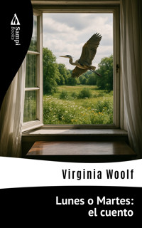 Lunes o Martes: el cuento - Virginia Woolf - E-Book