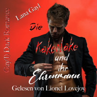 Die Kakerlake und ihr Ehrenmann - Lana Gayl - Hörbuch