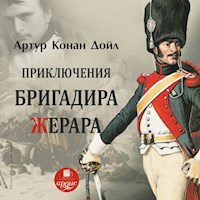 Приключения бригадира Жерара - Артур Конан Дойл - Hörbuch