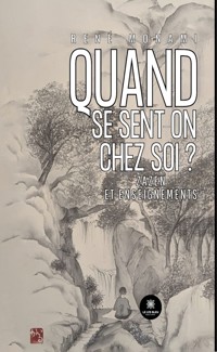 Quand se sent-on chez soi ? - René Monami - E-Book