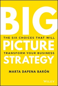 Big Picture Strategy - Marta Dapena Baron - E-Book