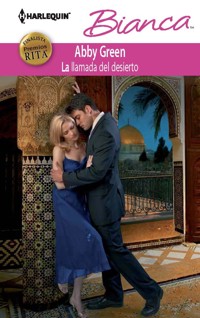 La llamada del desierto - Abby Green - E-Book