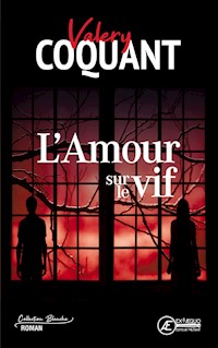 L'Amour sur le vif - Valery Coquant - E-Book