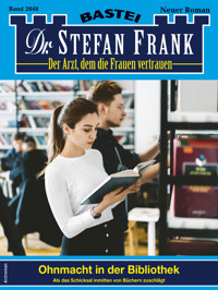 Dr. Stefan Frank 2848 - Stefan Frank - E-Book