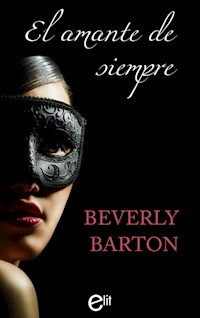 El amante de siempre - Beverly Barton - E-Book
