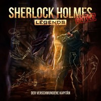 Sherlock Holmes Legends, Untold, Folge 19: Der verschwundene Kapitän (ungekürzt) - Jacqueline Meintzinger - Hörbuch