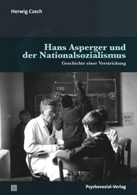 Hans Asperger und der Nationalsozialismus - Herwig Czech - E-Book