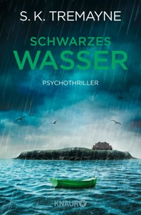 Schwarzes Wasser - S. K. Tremayne - E-Book