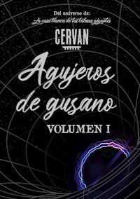 Agujeros de gusano - Jorge Cervantes - E-Book