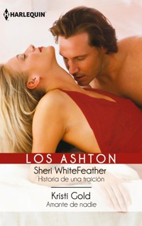 Historia de una traicion - Amante de nadie - Sheri WhiteFeather - E-Book