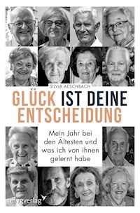 Glück ist deine Entscheidung - Silvia Aeschbach - E-Book