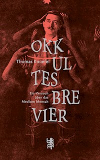 Okkultes Brevier - Thomas Knoefel - E-Book