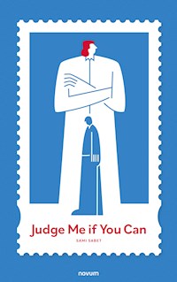 Judge Me if You Can - Sami Sabet - E-Book