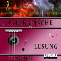 Lyrikalische Lesung Episode 4 - Various Artists - Hörbuch