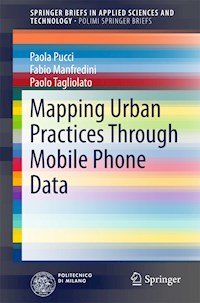Mapping Urban Practices Through Mobile Phone Data - Paola Pucci - E-Book
