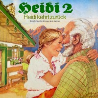 Johanna Spyri, Heidi 2 - Heidi kehrt zurück - Peter Folken - Hörbuch