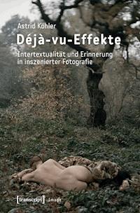 Déjà-vu-Effekte - Astrid Köhler - E-Book